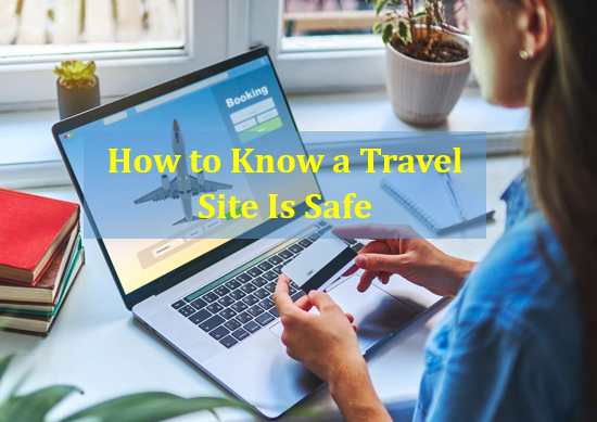 Travel Websites: How to Choose Safely